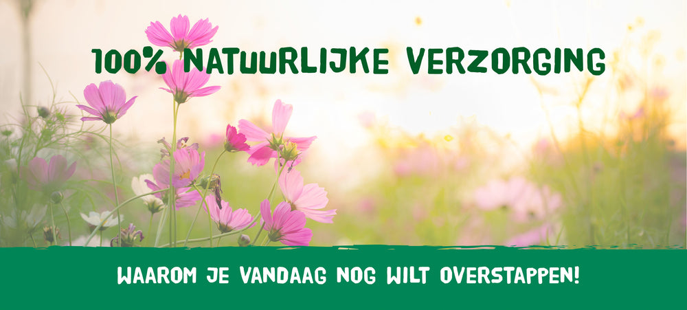 Alles wat je wilt weten over natuurlijke verzorging