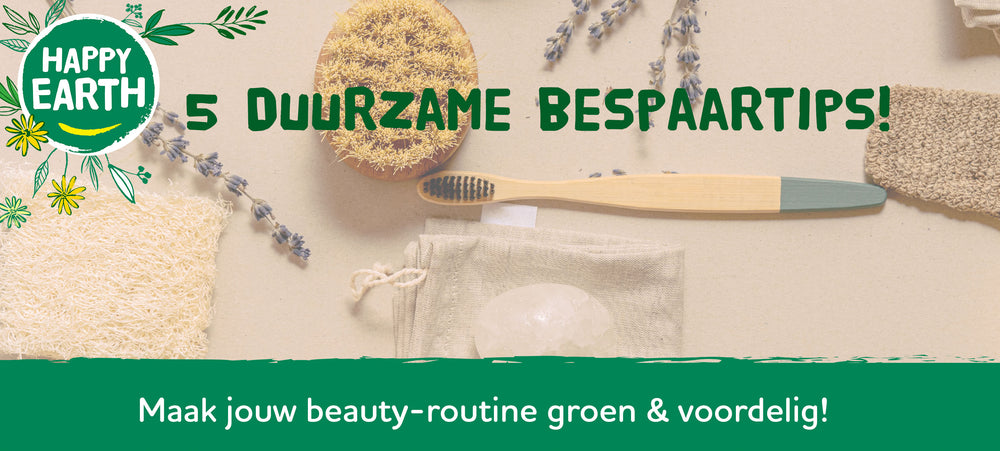 5 Duurzame bespaartips voor een groene beauty-routine